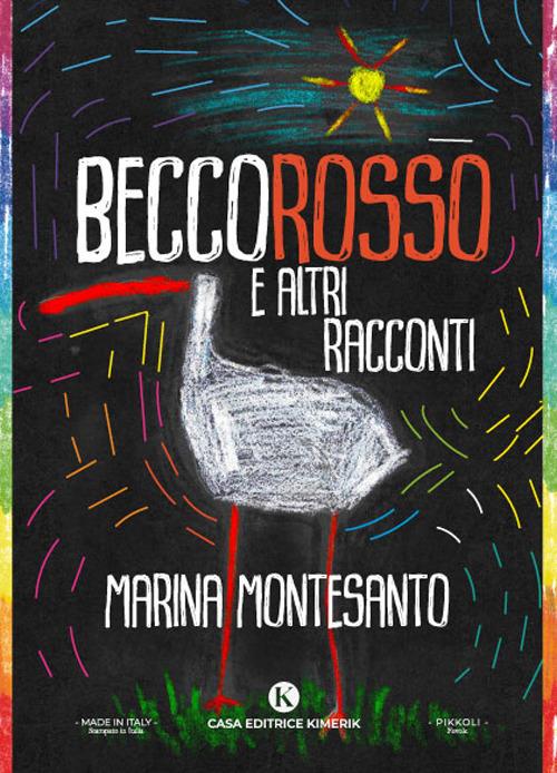 Beccorosso e altri racconti - Marina Montesanto - copertina