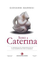 Sono Caterina. Il memoriale di Francesco Bitto e lo scoppio d'u pipi a canariu