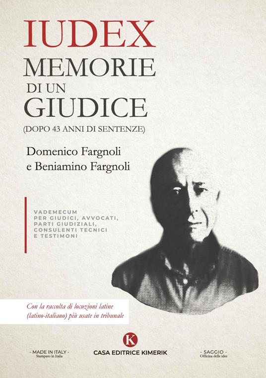 Iudex. Memorie di un giudice (dopo 43 anni di sentenze) - Domenico Fargnoli - copertina