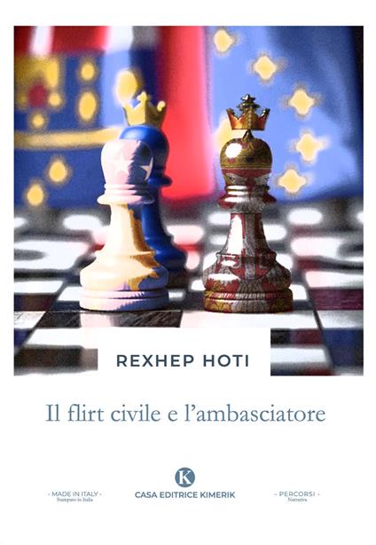 Il flirt civile e l'ambasciatore - Rexhep Hoti - copertina