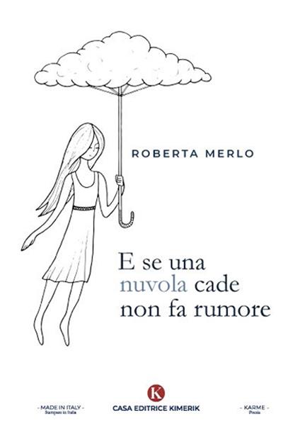E se una nuvola cade non fa rumore - Roberta Merlo - copertina