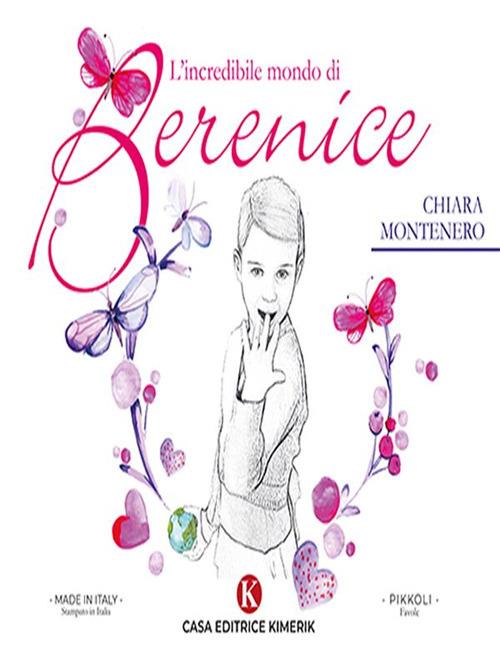 L' incredibile mondo di Berenice - Chiara Montenero - ebook