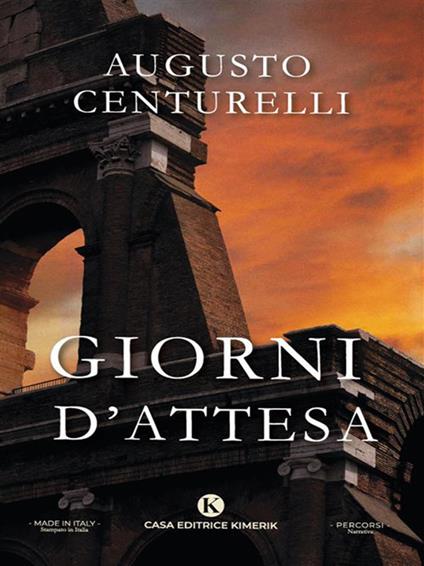 Giorni d'attesa - Augusto Centurelli - ebook