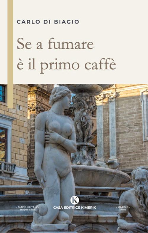 Se a fumare è il primo caffè - Carlo Di Biagio - copertina