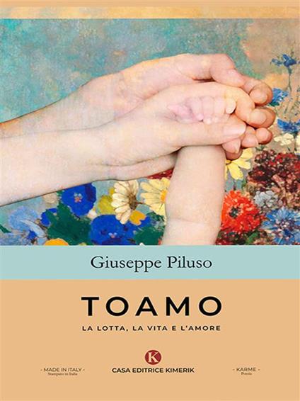Toamo. La lotta, la vita e l'amore - Giuseppe Piluso - ebook