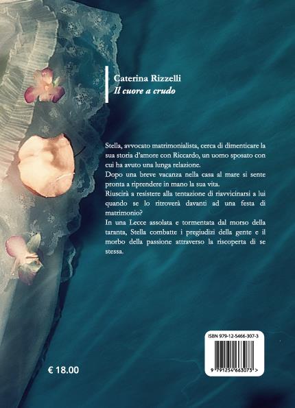 Il cuore a crudo - Caterina Rizzelli - 2