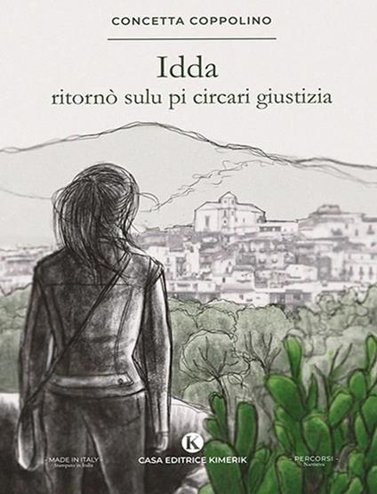 Idda ritornò sulu pi circari giustizia - Concetta Coppolino - ebook