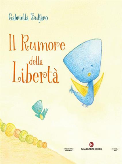 Il rumore della libertà - Gabriella Bulfaro - ebook