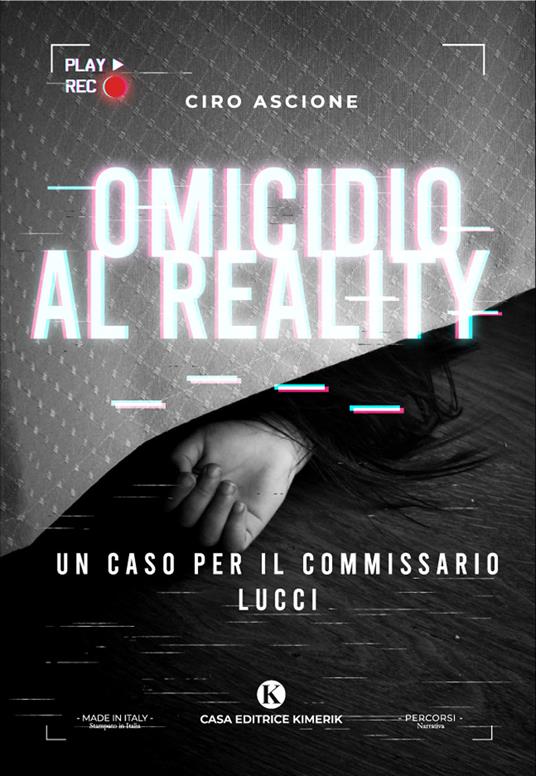 Omicidio al reality. Un caso per il commissario Lucci - Ciro Ascione - copertina