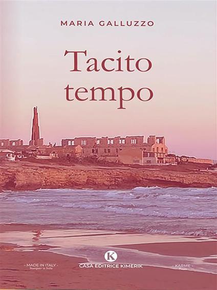 Tacito tempo - Maria Galluzzo - ebook