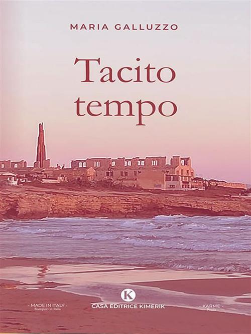 Tacito tempo - Maria Galluzzo - ebook