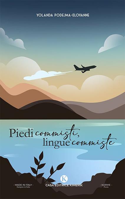 Piedi commisti, lingue commiste. Ediz. italiana e polacca - Yolanda Podejma-Eloyanne - copertina