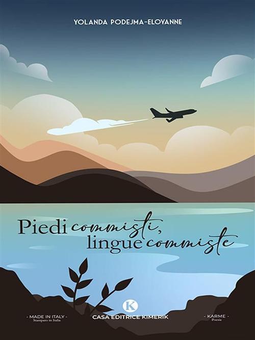 Piedi commisti, lingue commiste. Ediz. italiana e polacca - Yolanda Podejma-Eloyanne - ebook