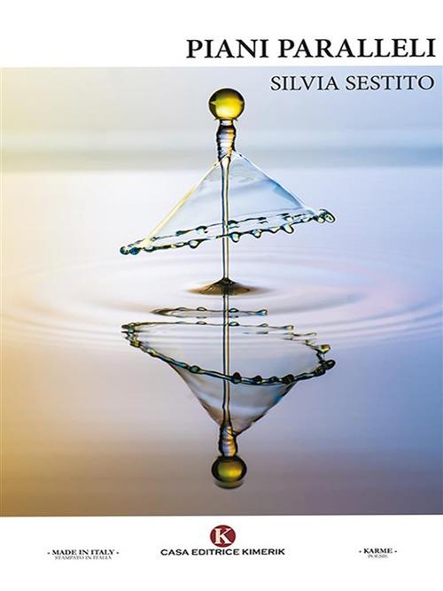Piani paralleli - Silvia Sestito - ebook
