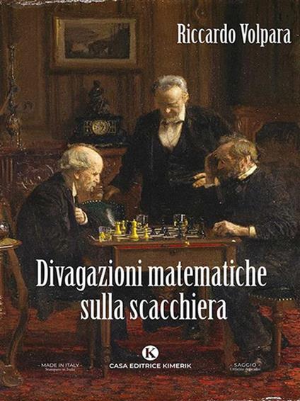 Divagazioni matematiche sulla scacchiera - Riccardo Volpara - ebook