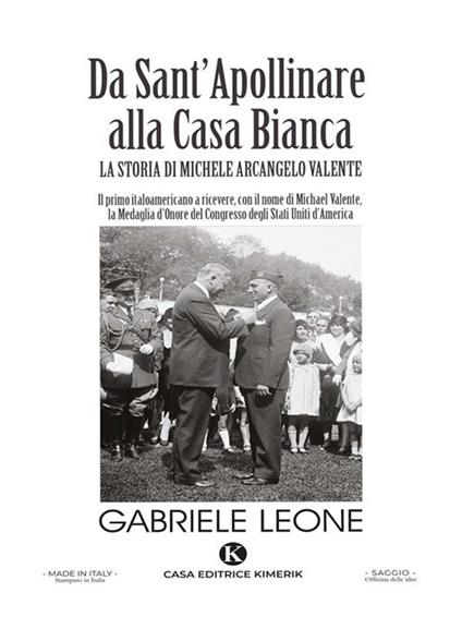 Da Sant'Apollinare alla Casa Bianca. La storia di Michele Arcangelo Valente - Gabriele Leone - ebook