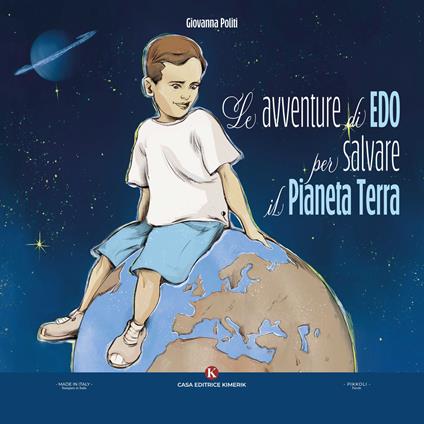 Le avventure di Edo per salvare il Pianeta Terra - Giovanna Politi - copertina