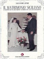 Il matrimonio siciliano esempio di un residuo storico in via d'estinzione