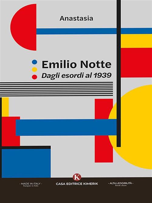 Emilio Notte. Dagli esordi al 1939 - Anastasia - ebook
