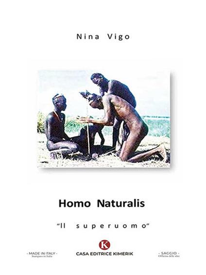 Homo naturalis. «Il superuomo» - Nina Vigo - ebook