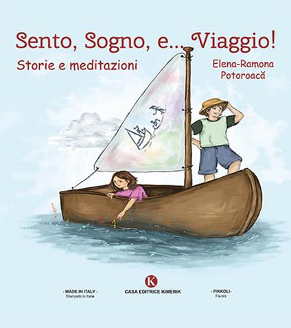Sento, sogno e... viaggio! Storie e meditazioni - Elena Ramona Potoroaca - copertina