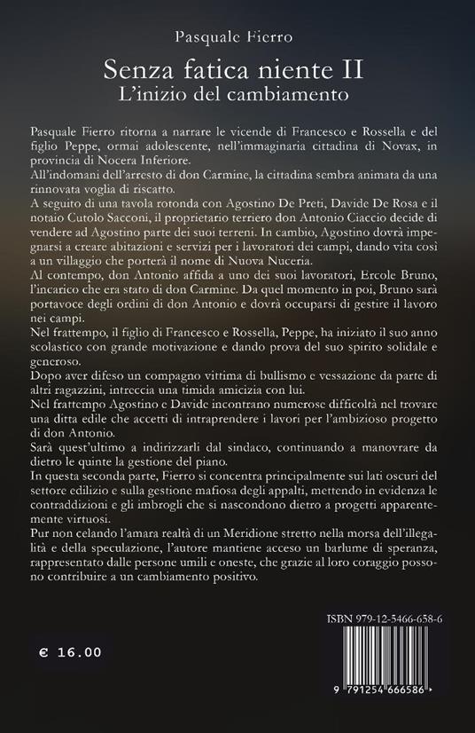 Senza fatica niente. Vol. 2: L' inizio del cambiamento - Pasquale Fierro - 2