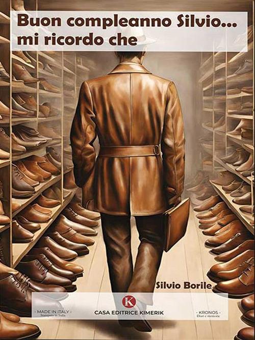 Buon compleanno Silvio... mi ricordo che - Silvio Borile - ebook