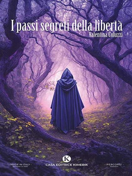 I passi segreti della libertà - Valentina Coluzzi - ebook