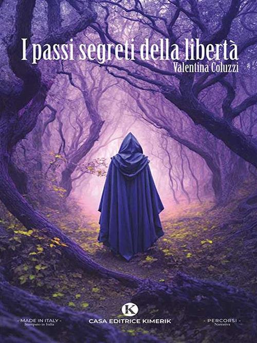 I passi segreti della libertà - Valentina Coluzzi - ebook