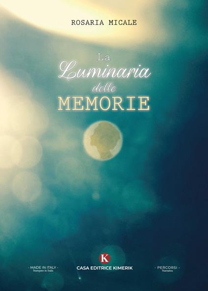 La luminaria delle memorie - Rosaria Micale - copertina
