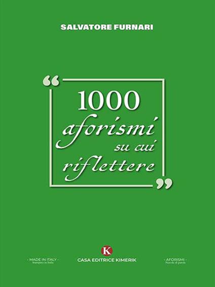 1000 aforismi su cui riflettere - Salvatore Furnari - ebook