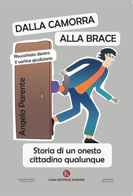 Dalla Camorra alla Brace - Angelo Parente - copertina