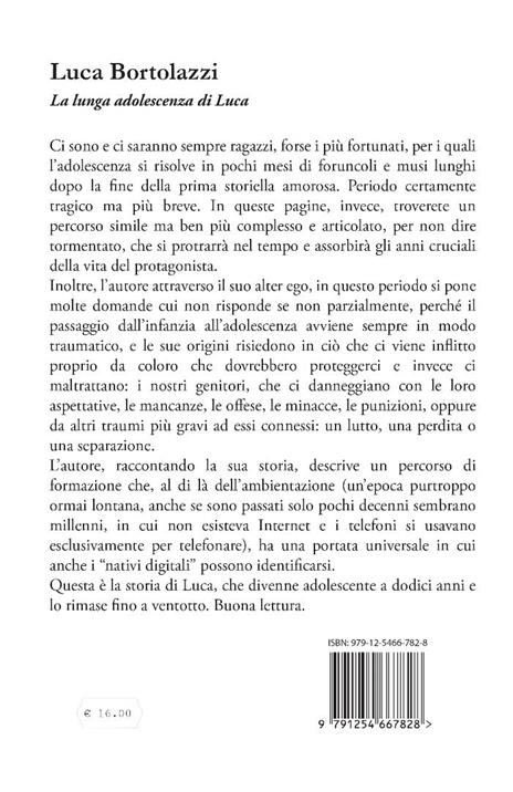 La lunga adolescenza di Luca - Luca Bortolazzi - 2