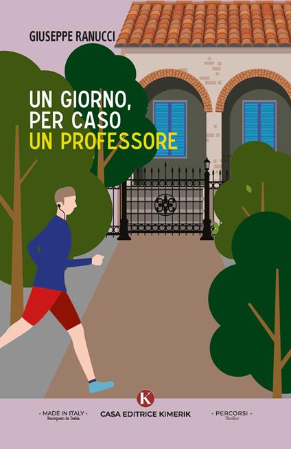 Un giorno, per caso un professore - Giuseppe Ranucci - copertina