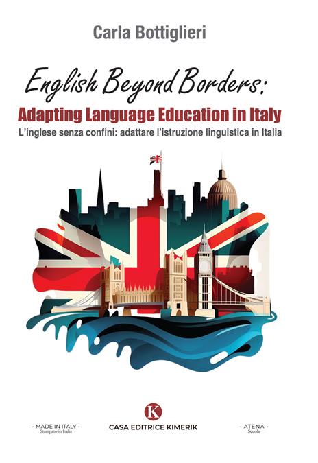 English beyond borders: adapting language education in Italy-L'inglese senza confini: adattare l'istruzione linguistica in Italia - Carla Bottiglieri - copertina