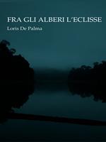Fra gli alberi l'eclisse