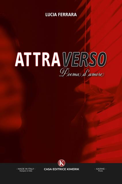 Attraverso. Poema d'amore - Lucia Ferrara - copertina