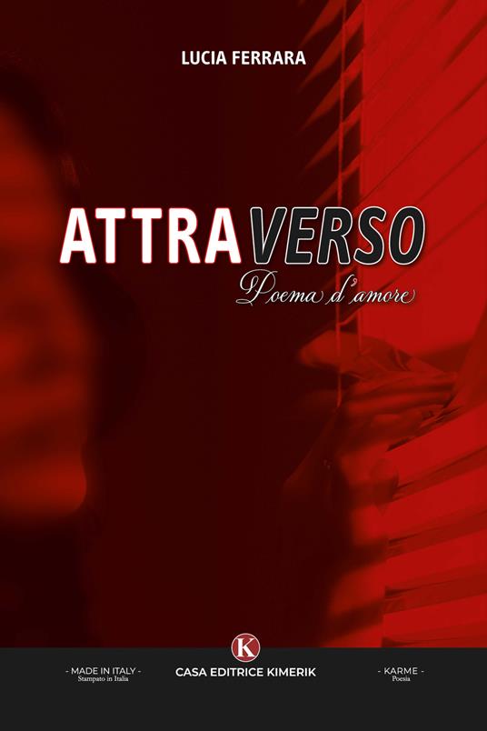 Attraverso. Poema d'amore - Lucia Ferrara - copertina