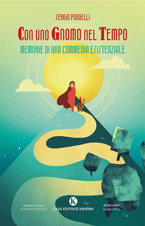 Con uno Gnomo nel Tempo. Memorie di una commedia esistenziale - Sergio Puggelli - copertina