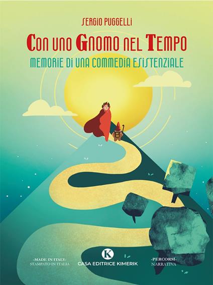 Con uno Gnomo nel Tempo - Con uno Gnomo nel Tempo - Sergio Puggelli - ebook