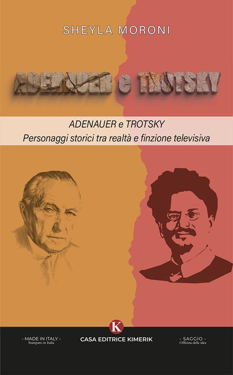Adenauer e Trotsky. Personaggi storici tra realt&agrave; e finzione televisiva - Sheyla Moroni - copertina
