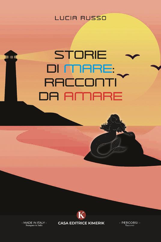 Storie di mare: racconti da amare - Lucia Russo - copertina
