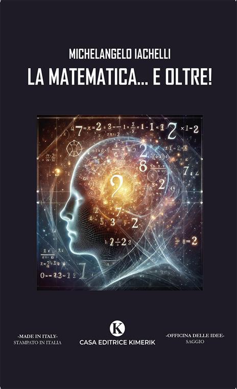 La matematica... e oltre! - Michelangelo Iachelli - copertina