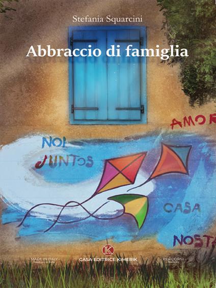 Abbraccio di famiglia - Stefania Squarcini - ebook