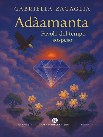Adàamanta. Favole del tempo sospeso - Gabriella Zagaglia - ebook