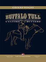 Buffalo Tull, l'ultimo buttero