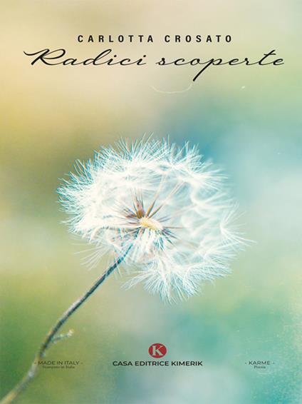 Radici scoperte - Carlotta Crosato - ebook