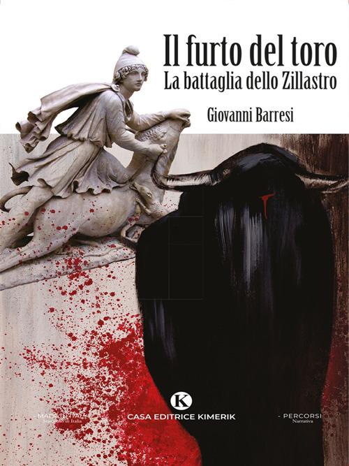 Il furto del toro. La battaglia dello Zillastro - Giovanni Barresi - ebook