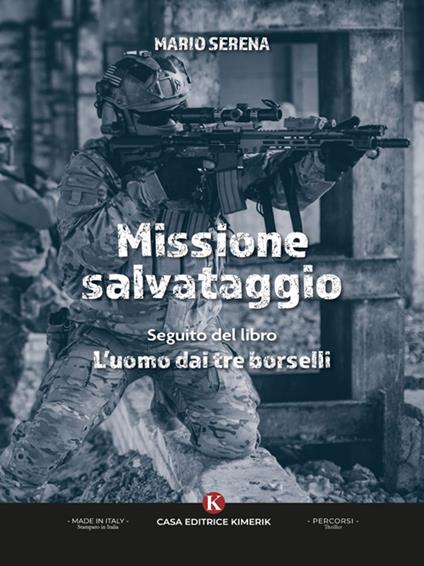 Missione salvataggio. Seguito del libro L'uomo dai tre borselli - Mario Serena - ebook