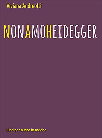 Non amo Heidegger - Viviana Andreotti - copertina
